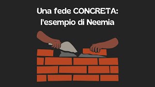 Una fede concreta: l'esempio di Neemia