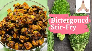 Bitter gourd recipe / hagalakayi palya / Karela ki sabji / hagalakayi gojju / Kakarakaya fry