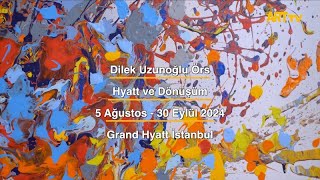 Dilek Uzunoğlu Örs | Hyatt ve Dönüşüm | Grand Hyatt İstanbul