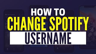 How To Change Your Username On Spotify