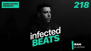 IBP218 - Mario Ochoa's Infected Beats Episode 218 Live @ LA DIXCO Armenia