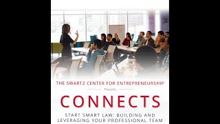 CONNECTS: START SMART LAW: Building and Leveraging Your Professional Team