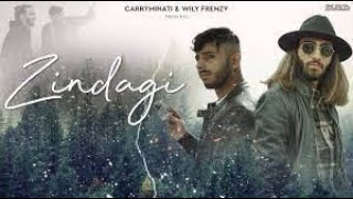 Zindagi   CARRYMINATI X Wily Frenzy