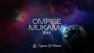 296 - Ompise Mukama