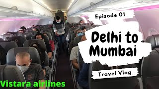 Delhi to Mumbai by Vistara airlines ✈️india's best flight full experience. #vistara DAY-01 🔥♥️