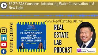 EP 27: SAS Conserve - Introducing Water Conservation in A New Light