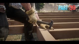 Red Dead Redemption 2 Walkthrough Gameplay Part 39 John builds home