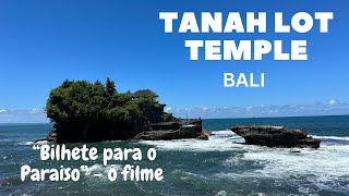 TANAH LOT TEMPLE | BALI | INDONESIA | UM DIA NA VIDA DE TRIPULANTE DE NAVIO