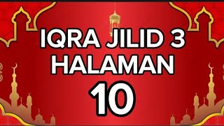 PEMULA DAN LANSIA PASTI BISA NGAJI IQRA 3 HALAMAN 10 | CARA MUDAH BISA NGAJI BACA IQRO DAN QURAN