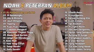 NOAH X PETERPAN KUKATAKAN DENGAN INDAH FULL ALBUM 28 SONG