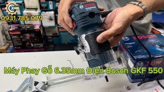 Máy Đánh Cạnh/Phay Cầm Tay Điện Bosch GKF 550| Electric Trimmer (6.35mm)| Công Cụ Máy Móc