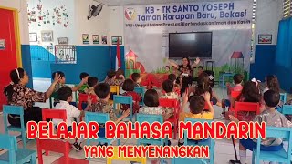 | BELAJAR BAHASA MANDARIN YANG MENYENANGKAN | KB/TK Santo Yoseph Taman Harapan Baru Bekasi |