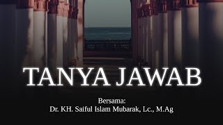 Umat Bertanya Al-Quran Menjawab || Dr. Saiful Islam Mubarak, Lc., M.Ag.