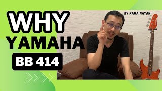 Why Yamaha BB 414 (English)