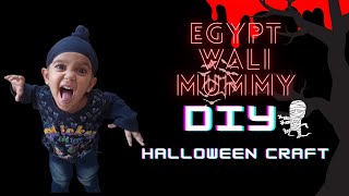 Happy Halloween | Halloween Craft | Easy DIY | Egyptian Mummy | Ekam Fateh Vlogs