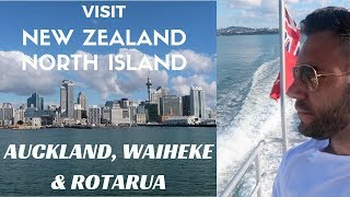 New Zealand Travel Vlog: Visit North Island: Auckland, Waiheke & Rotarua