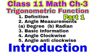 Class 11 Ch 3|Trigonometric Functions|Introduction|part 1|Math|NCERT|Notes|Intro|All Basic|Chapter 3