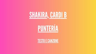 Shakira, Cardi B - Puntería - Traduzione Italiano