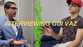 Interviewing Gui Vaz