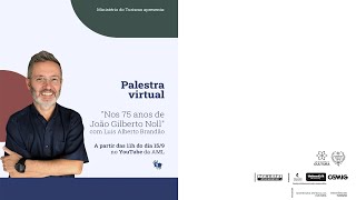 "Nos 75 anos de João Gilberto Noll", com Luís Alberto Brandão