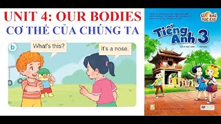 [TIẾNG ANH LỚP 3] Unit 4: Our bodies | Cơ thể của chúng ta |  Sách Global Success| Năm học 2022-2023