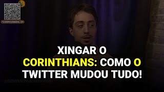 Xingar o Corinthians: Como o Twitter Mudou Tudo!