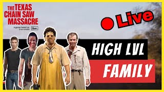 🔴LIVE (LVL 63)  Family + Victim gameplay & chill| The Texas Chain Saw| The Texas Chain Saw Massacre