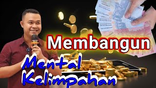 TIPS BERKELIMPAHAN - MEMBANGUN MENTAL KAYA DAN BERKELIMPAHAN#happiness #mindset #motivational