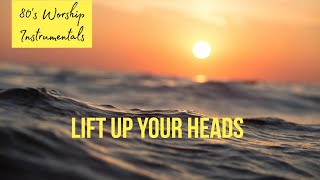 Worship Piano - Lift up your heads