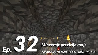 ZAVRSAVAMO SVE PODZEMNE PRUGE! Minecraft prezivljavanje ep. 32