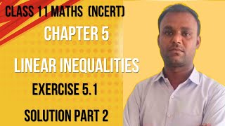 Class 11 Maths (Ncert) chapter 5 Linear Inequalities Exercise 5.1 Solution Part 2