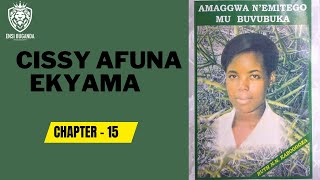 CISSY AFUNA EKYAMA - AMAGGWA NÉMITEGO MU BUVUBUKA