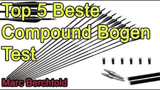 Top 5 Beste Compound Bogen Test 2021