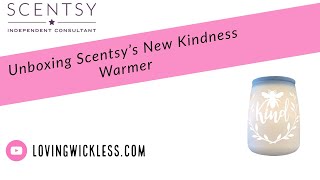 Scentsy Warmer Unboxing and Review for Kindness May, 2020