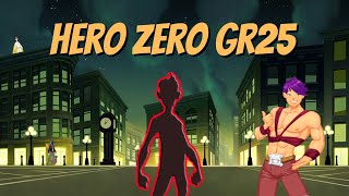 Hero Zero Gr25/ 13/10/2021/ Comeback?