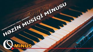 Həzin Musiqi Minusu 5