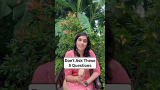 Don’t ask these 5 Questions to anyone #questions #ask #comment