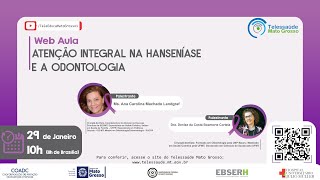 29/01/2021 -  Atenção Integral na Hanseníase e a Odontologia