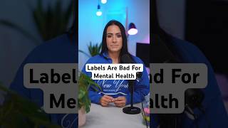 Labels Are Bad For Mental Health