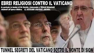 VATICANO vs EBREI RELIGIOSI