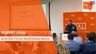 Robert Jahn beim RAL Forum Nachhaltiges Bauen