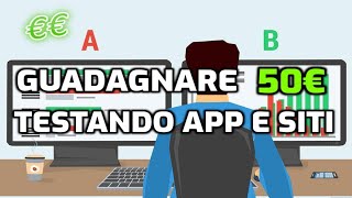 GUADAGNA 50€ AL GIORNO TESTANDO APP E SITI