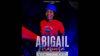 ABIGAIL MABUZA - Ngiyazendisa - pro by Dj sly TRUE TUNE REC +27799567474 (2023)