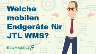 Welche mobilen Endgeräte für JTL WMS ?