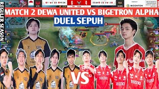 [ FULL MATCH ] DEWA UNITED VS BIGETRON ALPHA MATCH 2 | MPL ID S13 - WEEK 2 DAY 3 #weownthis