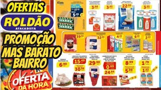 VÁLIDO ATÉ-24/11 OFERTAS ROLDÃO OFERTAS E Promoção Ofertas folhetos Roldão Supermarket E Atacados SP