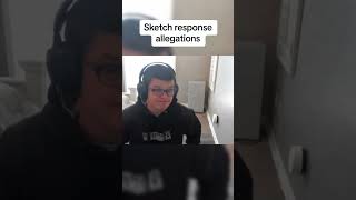 sketch response to the allegations !!