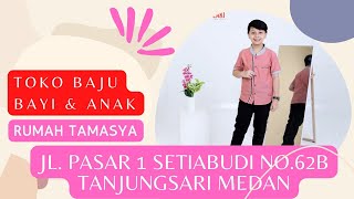 Terlengkap, Jual Baju Anak di Medan, Toko Baju Anak di Medan, Rumah Tamasya