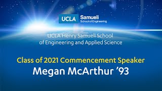 UCLA Samueli 2021 Commencement Speaker: Megan McArthur