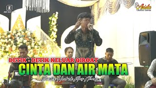 CINTA DAN AIR MATA BY VOCALIS HADROH MAS NI'AM - DETIK DETIK KELUAR QIROAT